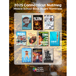 Connecticut Nutmeg Middle School Book Award 2025